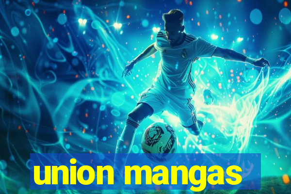 union mangas